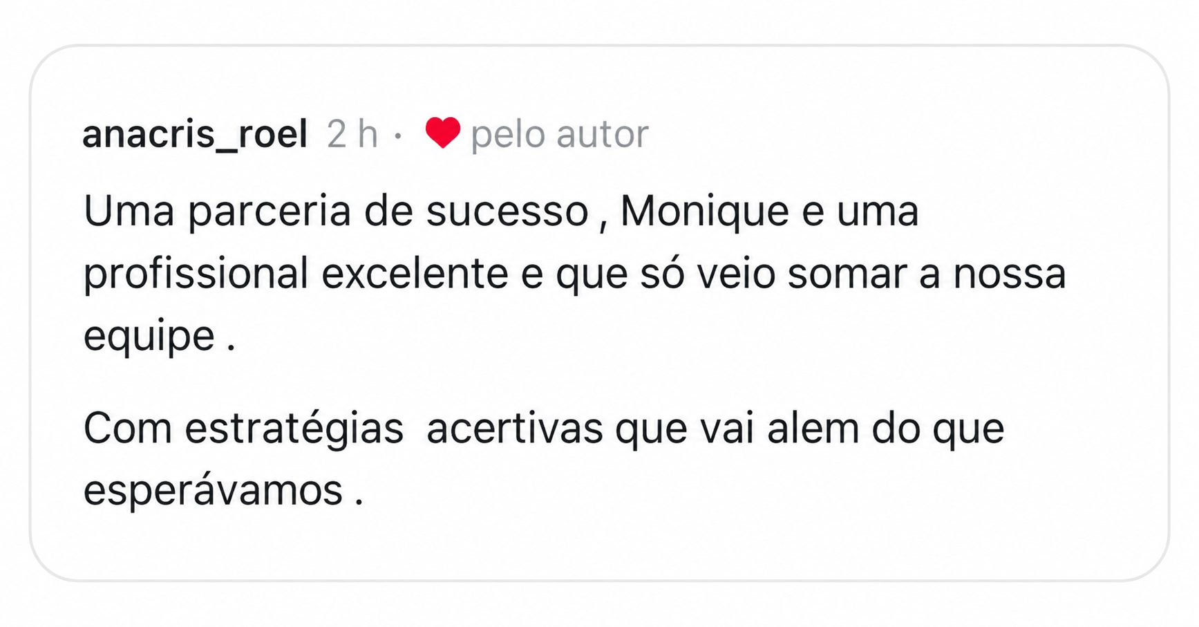 Feedback de anacris_roel sobre parceria de sucesso com a Monique