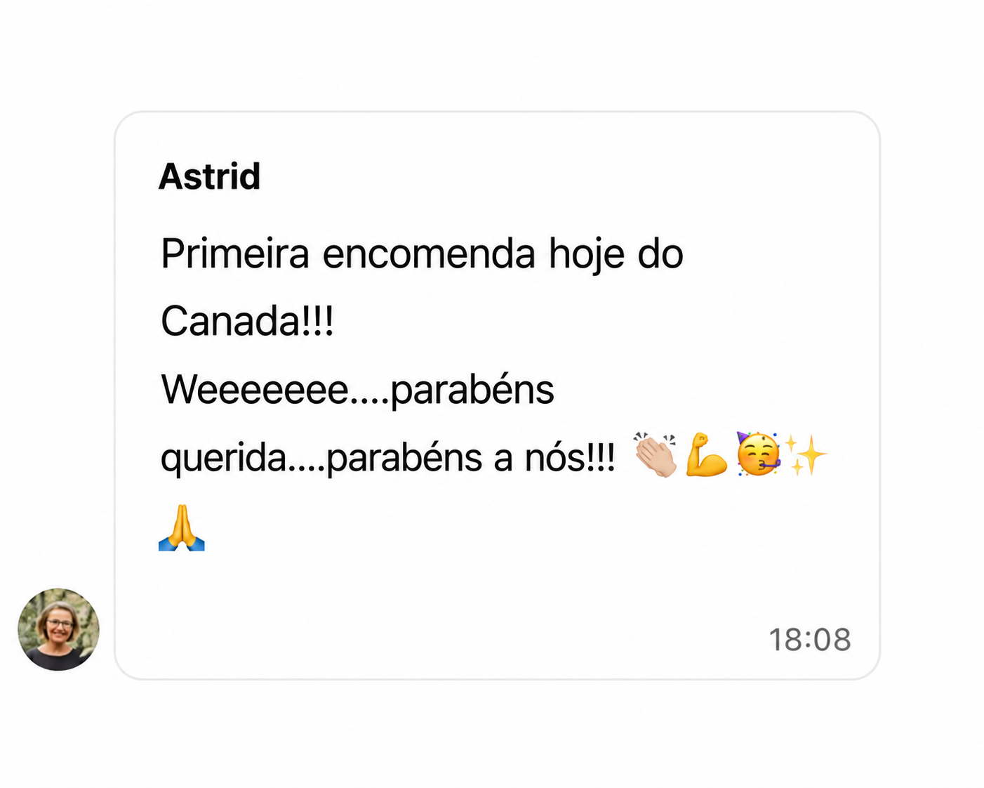 Feedback da Astrid, primeira encomenda do Canadá